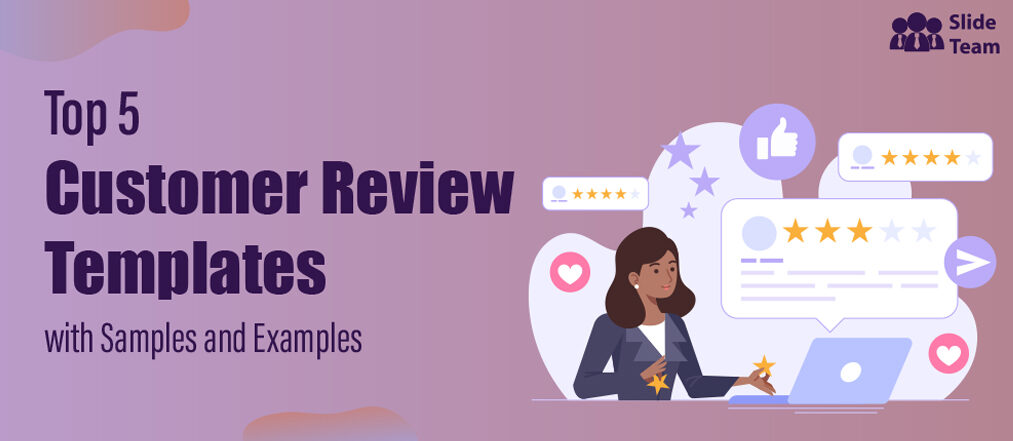 Top 5 Customer Review Templates with Samples and Examples