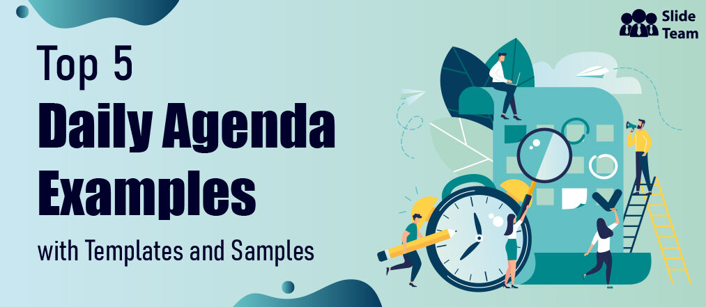 Top 5 Daily Agenda Examples with Templates and Samples
