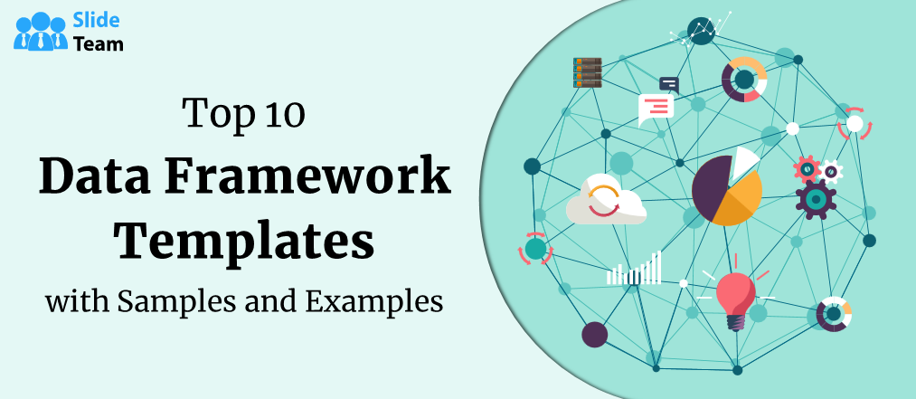 Top 10 Data Framework Templates with Samples and Examples