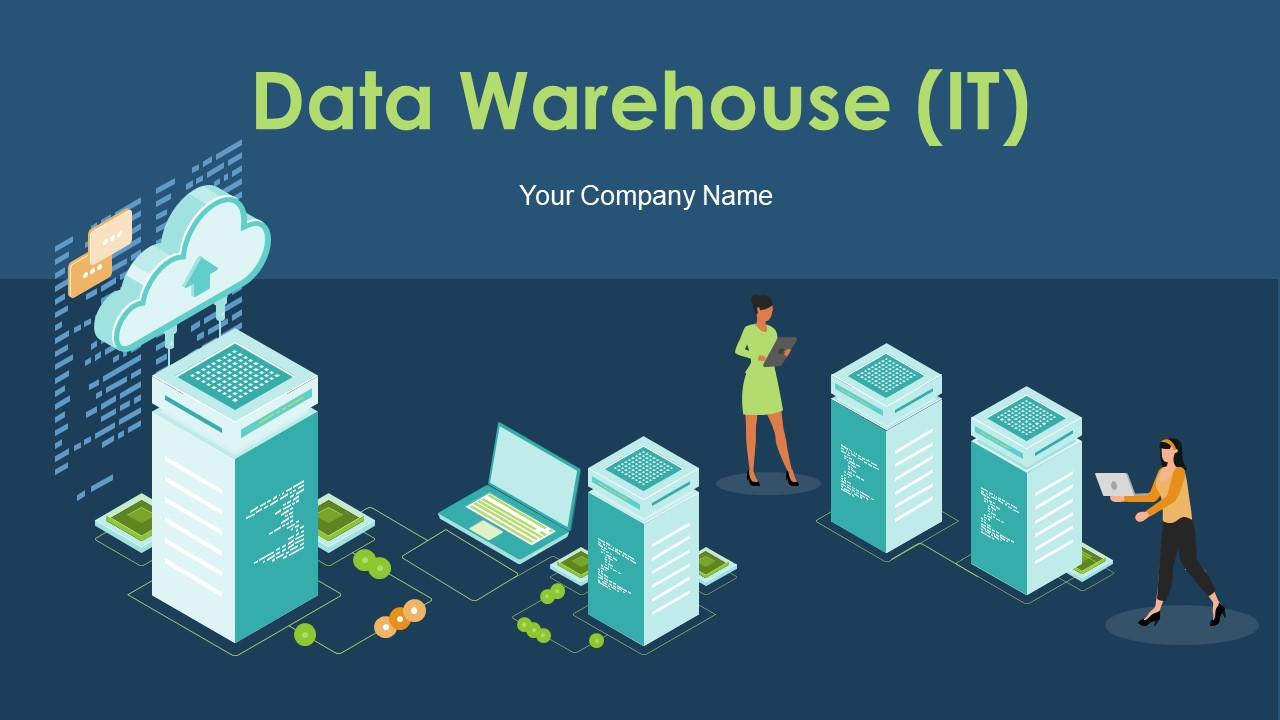 Data Warehouse IT PPT Deck