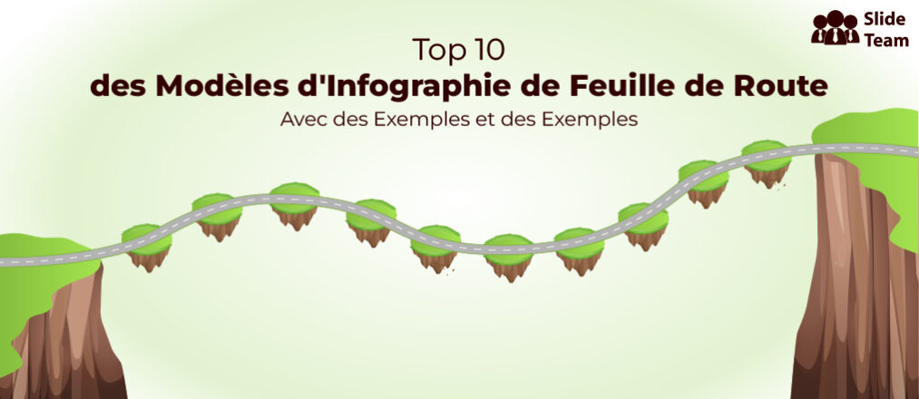 Top 10 des modèles d'infographie de feuille de route avec des exemples et des exemples