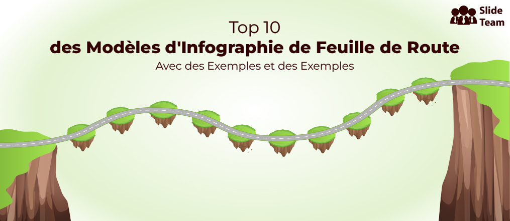 Top 10 des modèles d'infographie de feuille de route avec des exemples et des exemples