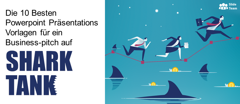 Die 10 besten PowerPoint-Präsentationsvorlagen, um Ihr neues Unternehmen auf Shark Tank zu präsentieren