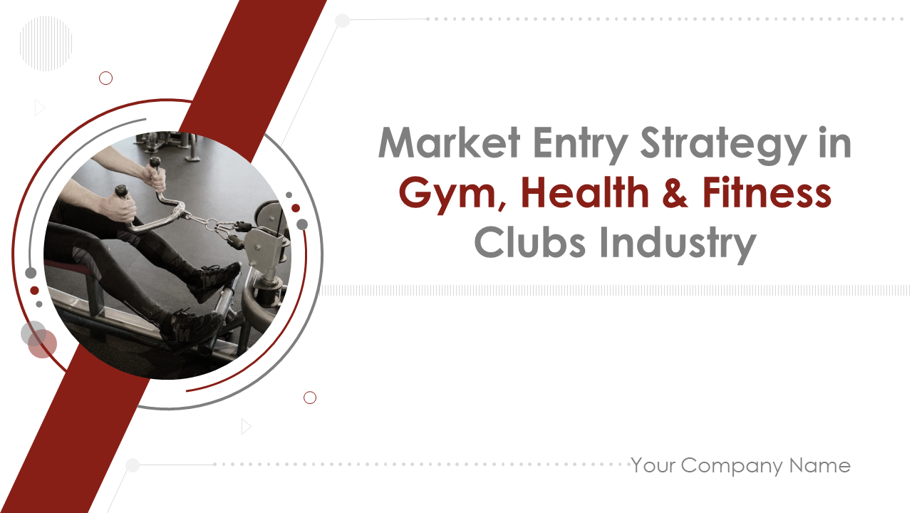 Market Entry Strategy in Gym, Health & Fitness Clubs Industry