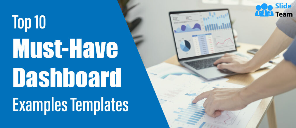 Top 10 Must-Have Dashboard Examples Templates