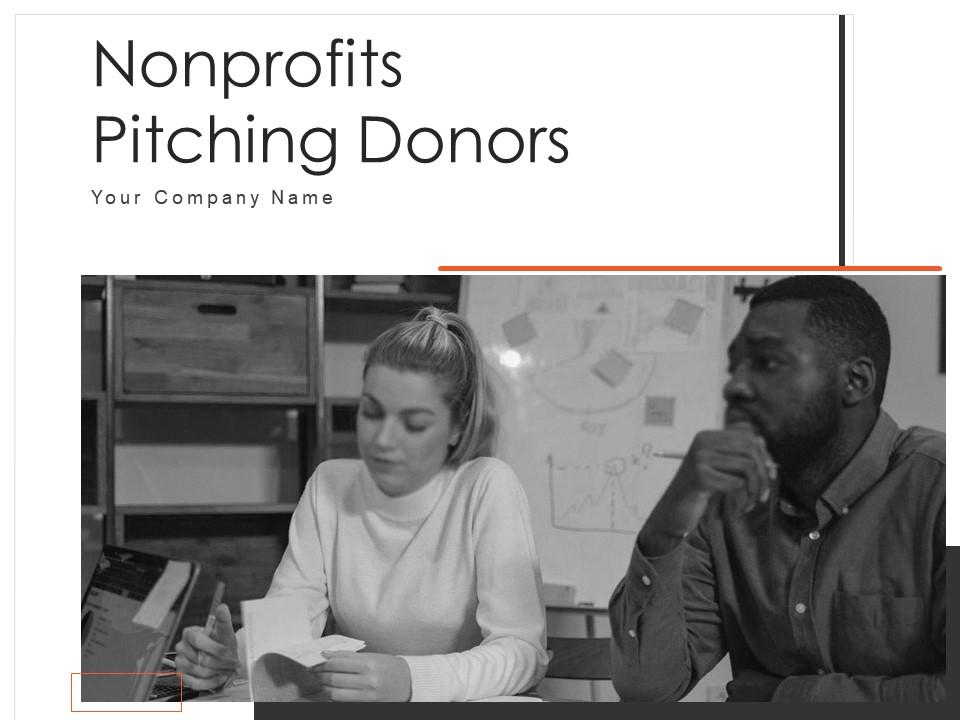 Non-profit Donors Pitch PowerPoint Presentation Deck