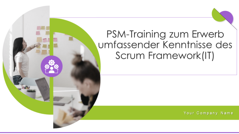 PSM-Training zum Erwerb umfassender Kenntnisse des Scrum Framework(IT) 