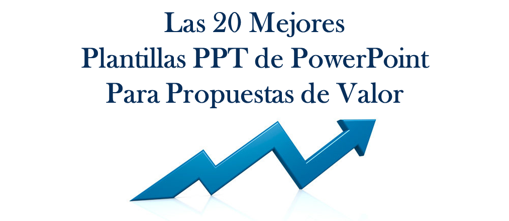 Las 20 mejores plantillas de propuesta de valor en PowerPoint PPT para conectarse con los clientes