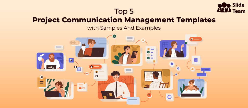 Top 5 Project Communication Management Templates With Samples And Examples Product Links