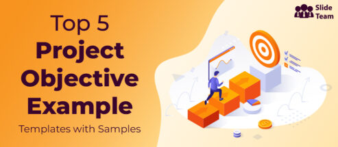 Top 5 Project Objective Examples Templates with Samples