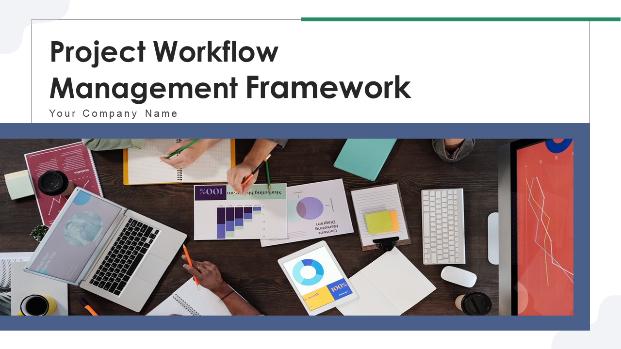 Project Workflow Management Framework Presentation Deck