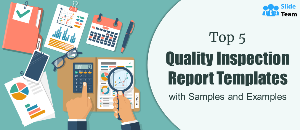Top 5 Quality Inspection Report Templates with Samples and Examples
