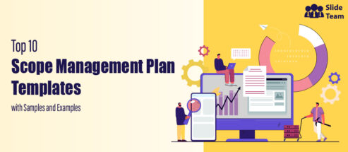 Top 10 Scope Management Plan Templates With Samples and Examples