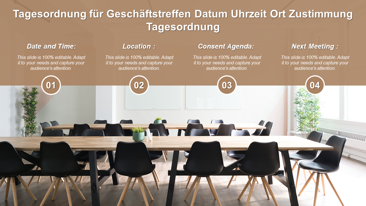 Tagesordnung für Geschäftstreffen Datum Uhrzeit Ort Zustimmung Tagesordnung Tagesordnung für Geschäftstreffen Datum Uhrzeit Ort Zustimmung Tagesordnung