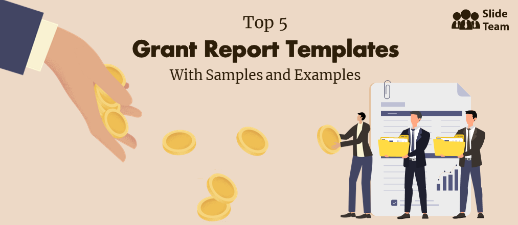 Top 5 Grant Report Templates To Maximize Your Funding Opportunities!