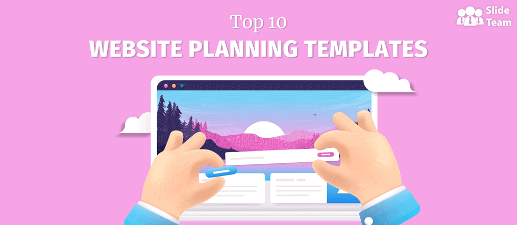 Top 10 Website Planning Templates With Samples and Examples