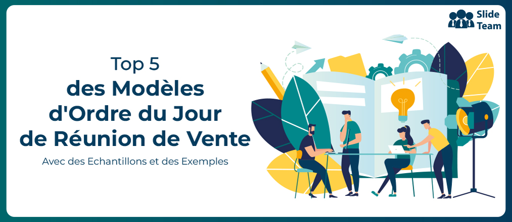 Top 5 des modèles d'ordre du jour de réunion de vente avec des échantillons et des exemples
