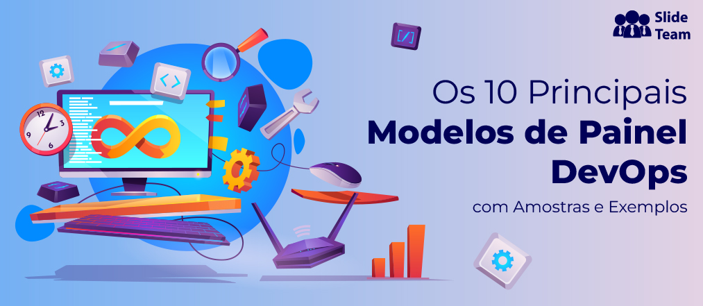 Os 10 principais modelos de painel DevOps com amostras e exemplos - The  SlideTeam Blog