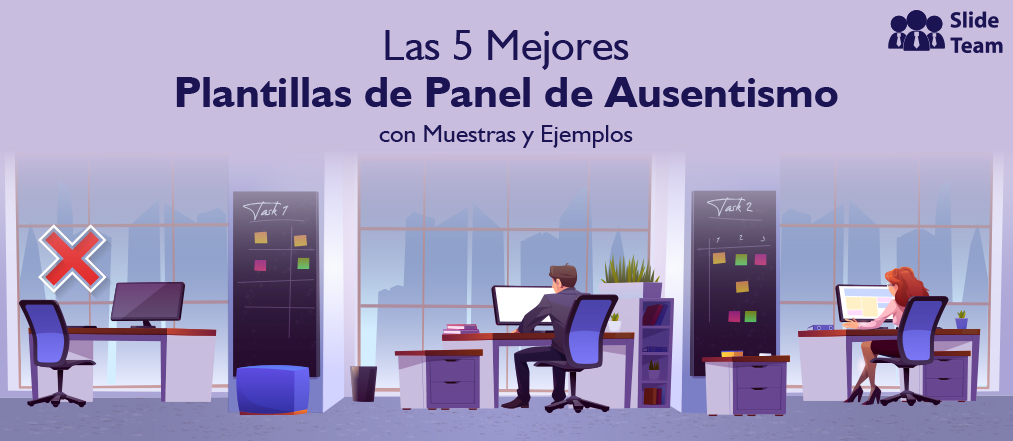 Las 5 mejores plantillas de panel de ausentismo con muestras y ejemplos