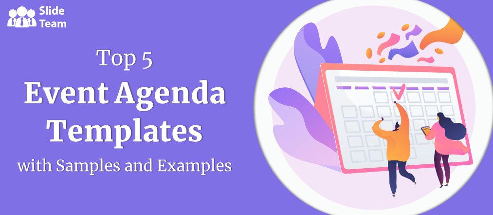 Top 5 Event Agenda Templates with Samples and Examples