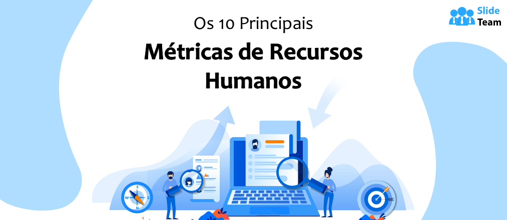 10 Modelos PPT de métricas de recursos humanos para gerenciar sua força de trabalho