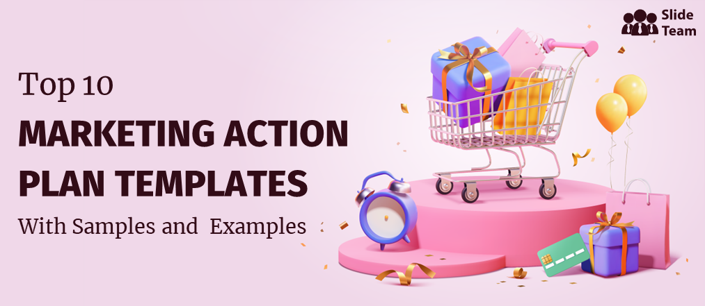 Top 10 Marketing Action Plan Templates with Samples and Examples
