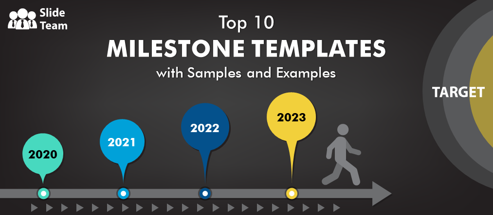 Top 10 Milestone Templates with Samples and Examples