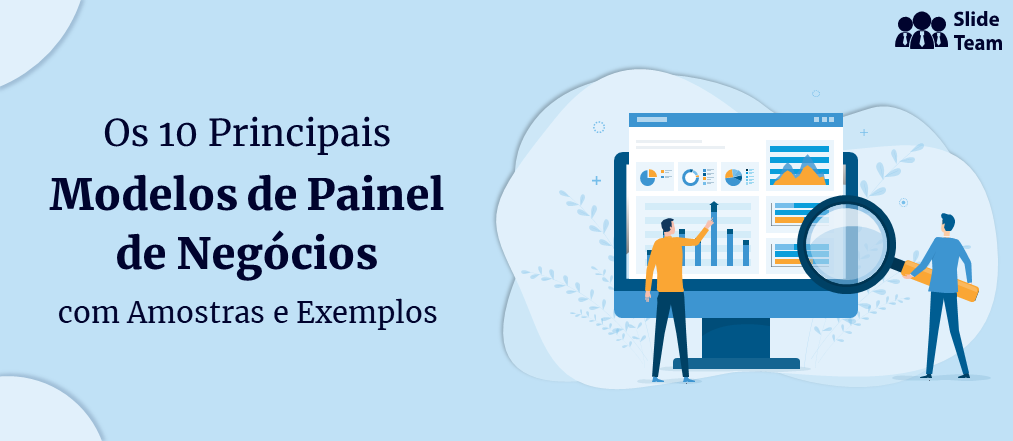 Os 10 principais modelos de painel de negócios com amostras e exemplos