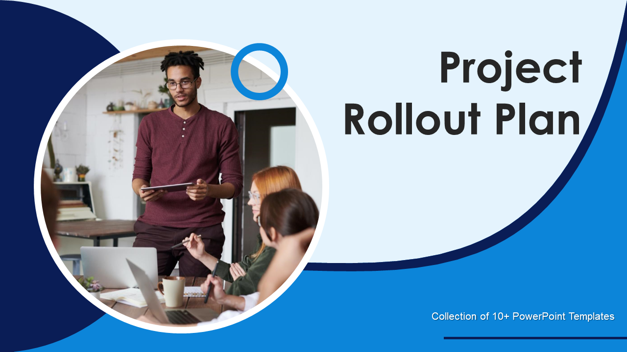 Project Rollout Plan