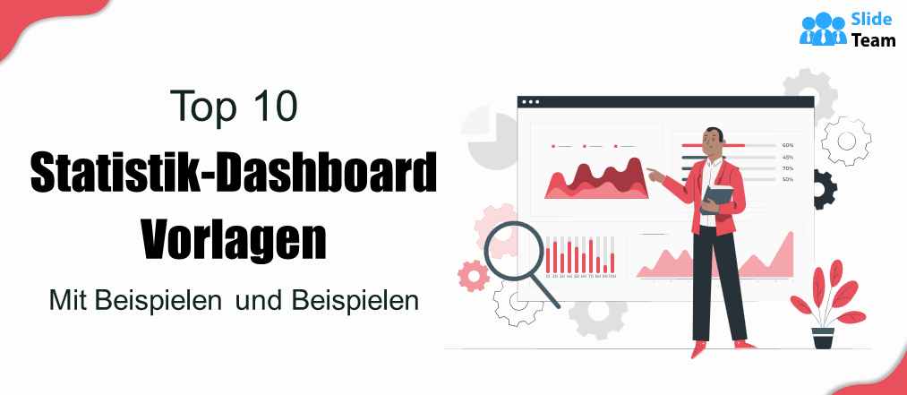 Die 10 besten Statistik-Dashboard-Vorlagen mit Beispielen und Beispielen
