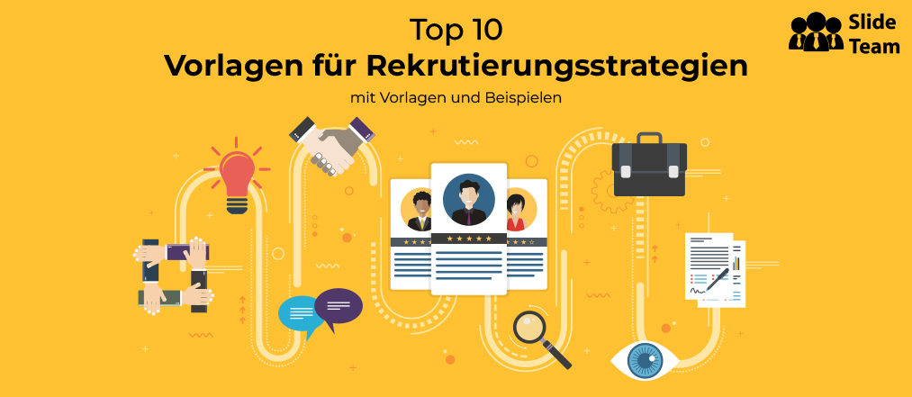 Top 10 Vorlagen für Rekrutierungsstrategien mit Mustern und Beispielen