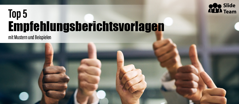 Top 5 Empfehlungsberichtsvorlagen mit Mustern und Beispielen
