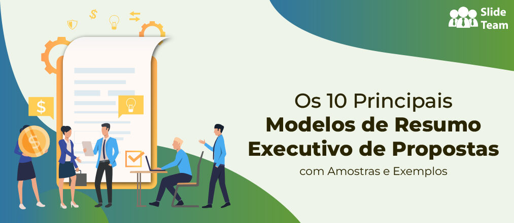 Os 10 principais modelos de resumo executivo de propostas com amostras e exemplos