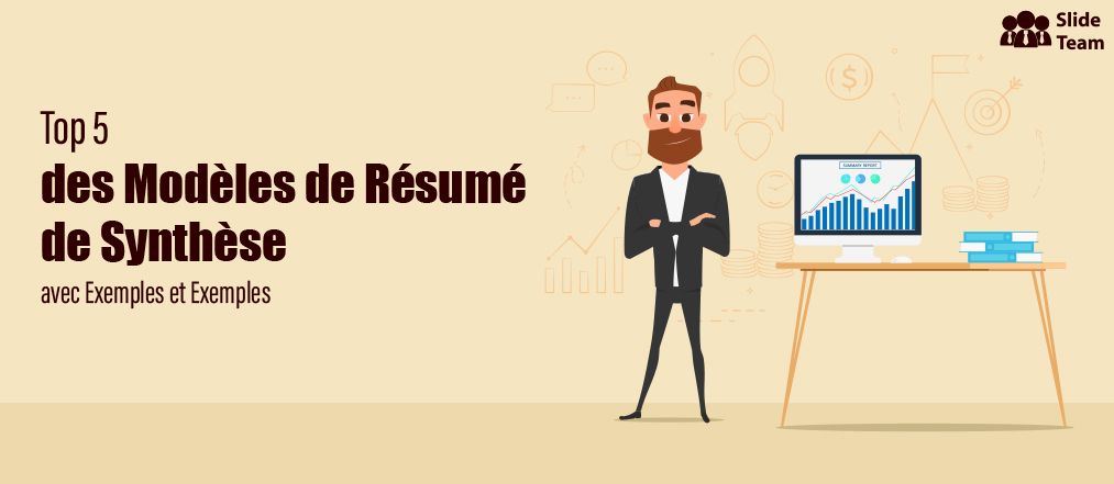 Top 5 des modèles de résumé de synthèse avec exemples et exemples
