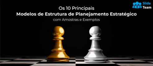 Os 10 Principais Modelos de Estrutura de Planejamento Estratégico com Amostras e Exemplos