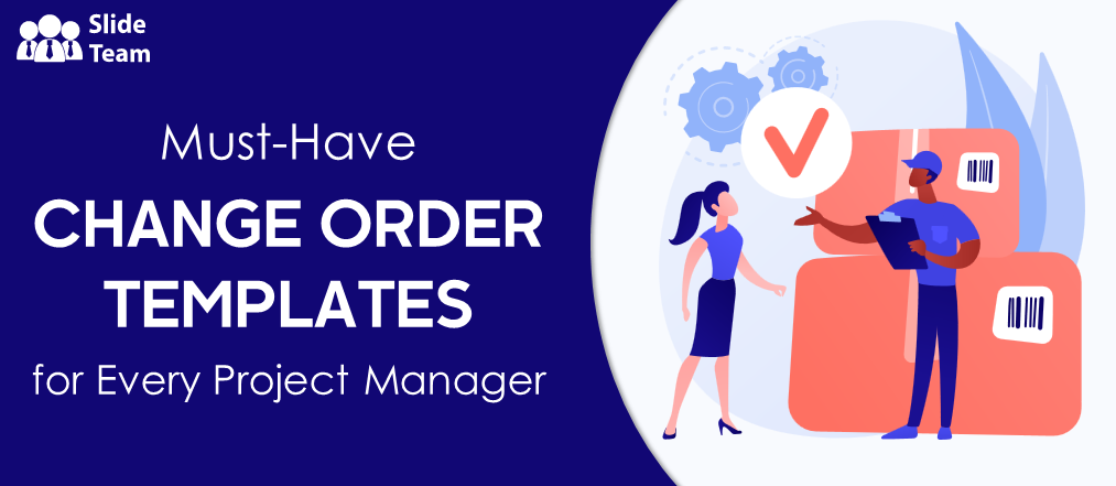 Must-Have Change Order Templates for Every Project Manager
