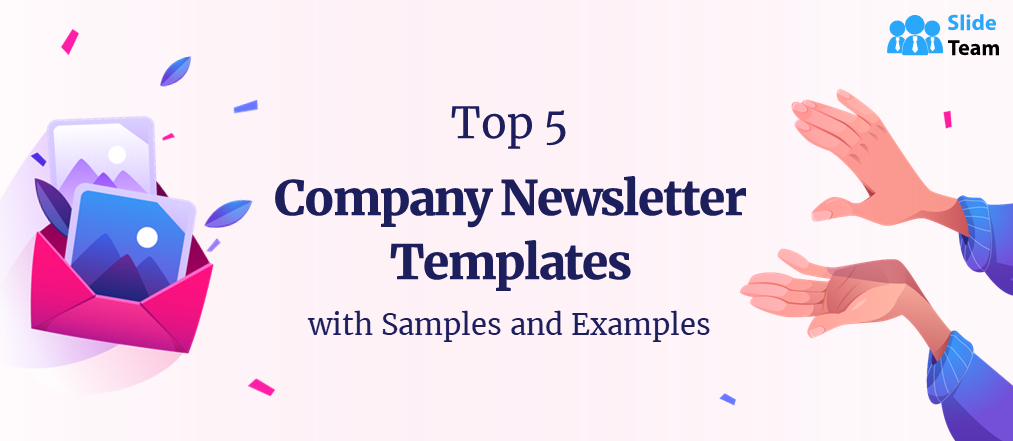 Top 5 Company Newsletter Templates with Samples and Examples