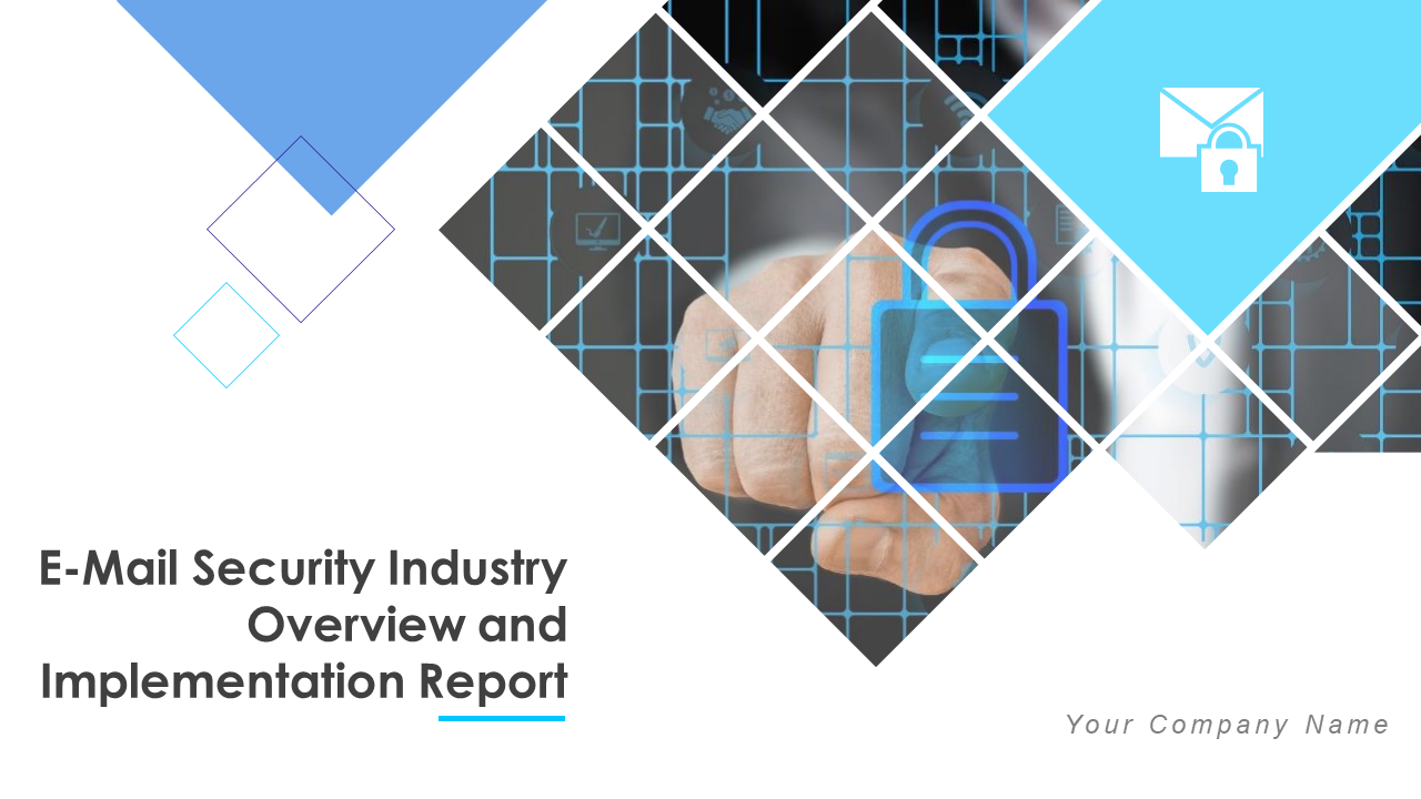 E-Mail Security Industry Overview and Implementation Report
