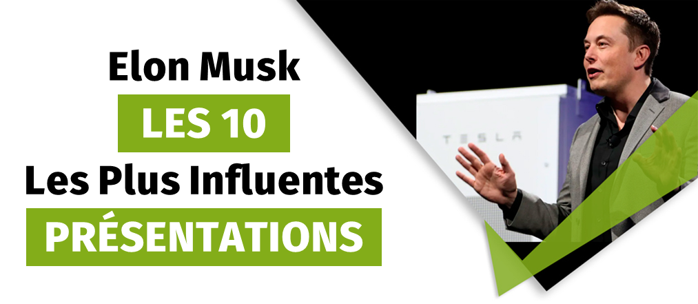 Les 10 présentations les plus influentes d'Elon Musk