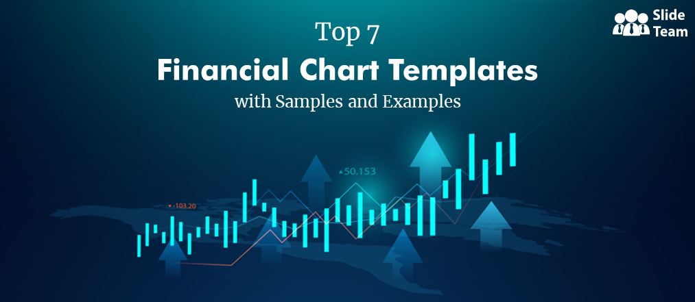 Top 7 Financial Chart Templates with Samples and Examples