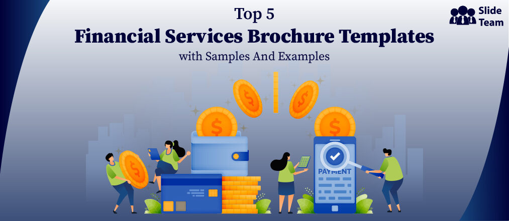 Top 5 Financial Services Brochure Templates with Samples and Examples