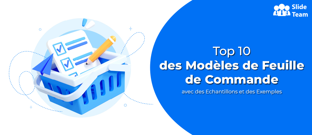 Top 10 des modèles de feuille de commande avec des échantillons et des exemples