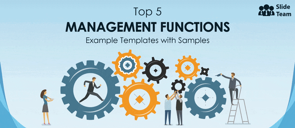 Top 5 Management Functions Example Templates with Samples