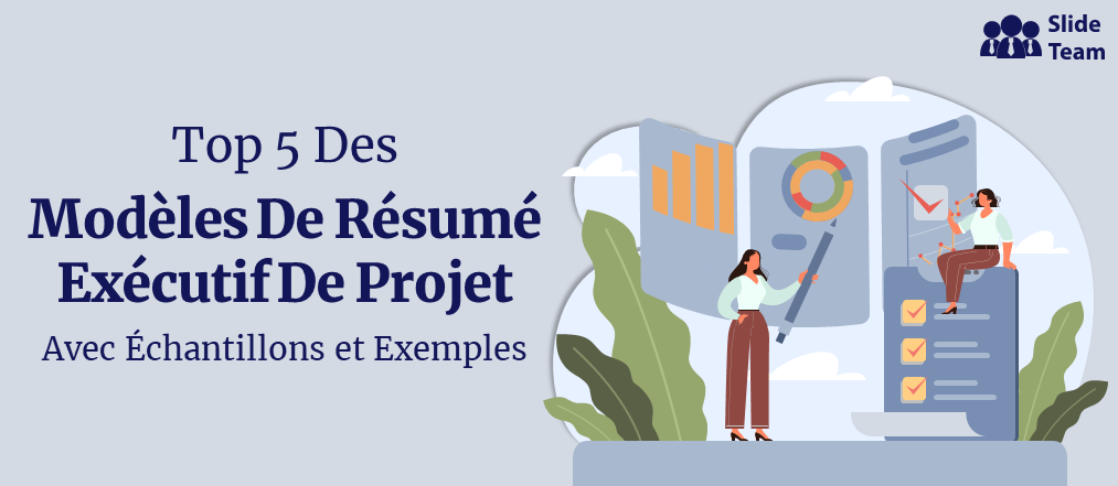 Top 5 des modèles de résumé exécutif de projet avec des échantillons et des exemples