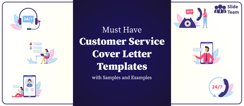Must Have Customer Service Cover Letter Templates That Make Stakeholders Say Put an Involuntary, ‘wow!