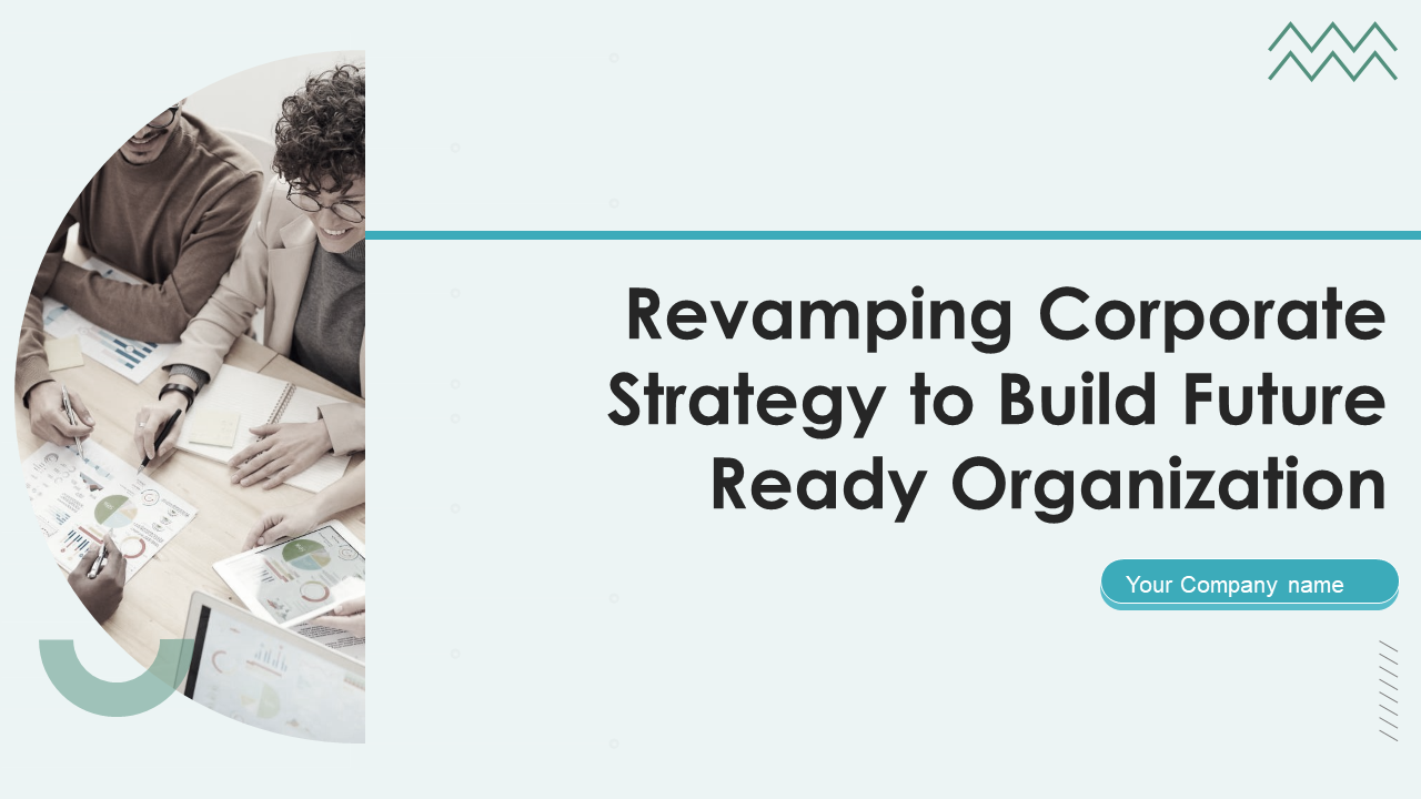 Revamping Corporate Strategy to Build Future Ready Organization