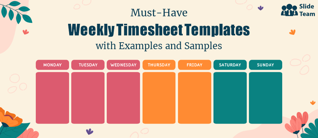 Must-Have Weekly Timesheet Templates with Examples and Samples