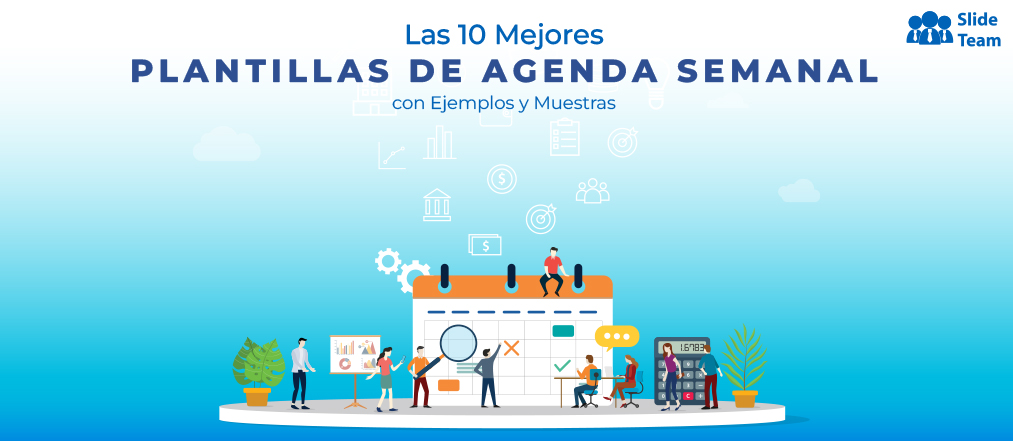 Las 10 Mejores Plantillas de Agenda Semanal con Ejemplos y Muestras