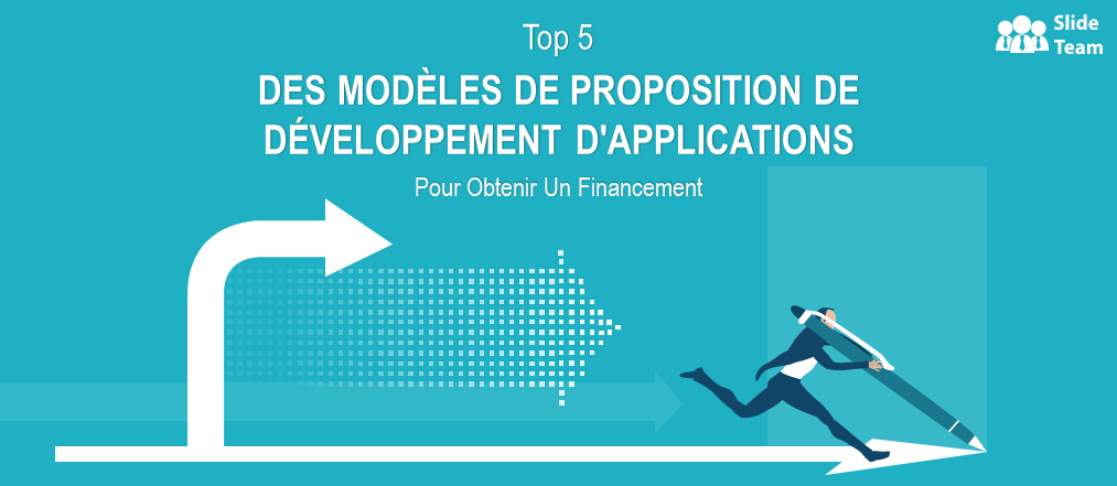 Top 5 des modèles de proposition de développement d'applications pour obtenir un financement