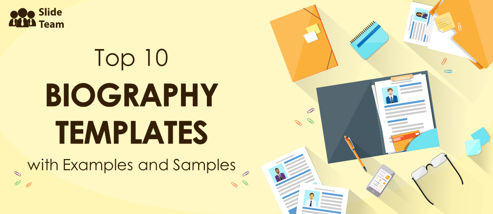 Top 10 Biography Templates with Examples and Samples